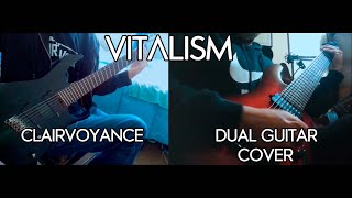 Vitalism  Clairvoyance Dual Guitar Cover [upl. by Savihc]