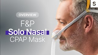 Fisher amp Paykel Solo Mask Overview [upl. by Guimond50]