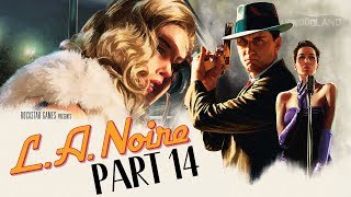 LA Noire PS4  Lets Play 5Star Ratings  Part 14  quotReefer Madnessquot  DanQ8000 [upl. by Remmer]