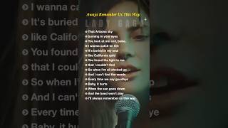 Always Remember Us This Way  lyrics  Lady Gaga englishsongs romanticballad popmusic [upl. by Florence]