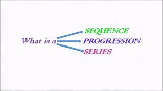 DIFFERENCE BETWEEN SEQUENCE  PROGRESSION AND SERIES [upl. by Nickie]