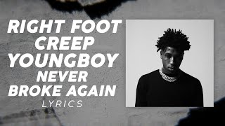 YoungBoy Never Broke Again  Right Foot Creep LYRICS quotI said right foot creepquot TikTok Song [upl. by Lubbi]