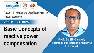 Lec 2 Basic Concepts of reactive power compensation [upl. by Silverts]