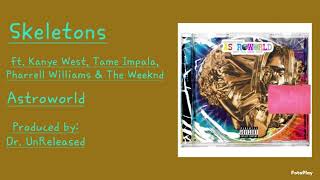 SKELETONS Deluxe Ft Kanye West Tame Impala Pharrell Williams amp The Weeknd [upl. by Niwroc]