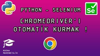 SELENIUM İÇİN CHROMEDRIVERI OTOMATİK KUR  PYTHON [upl. by Yniatirb]