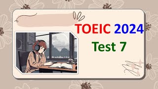 TOEIC Listening 2024 Test 7  Bita Kun  TOEIC Sample Test  TOEIC 2024  TOEIC [upl. by Noreen]