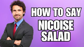 How To Pronounce Nicoise Salad Correctly [upl. by Aneras]