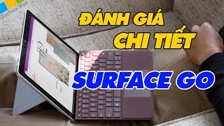 Surface Go  Đánh giá chi tiết thiết kế cấu hình màn hình pin [upl. by Pauletta]