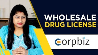 How to apply Wholesale Drug License   Benefits  Process  Documents  Corpbiz [upl. by Soph]