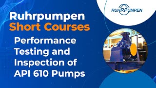 Short Course 14 Performance Testing amp Inspection of API 610 Pumps Part 2 [upl. by Thibaud57]