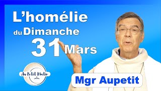 Évangile et homélie du Dimanche de Pâques 31 Mars  Avec Mgr Aupetit resurection [upl. by Eynenihc]