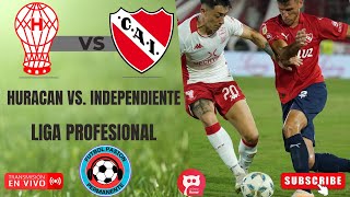 HURACAN vs INDEPENDIENTE EN VIVO ⚽ LIGA PROFESIONAL⚽ FECHA 22 [upl. by Starinsky]