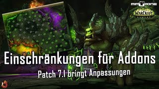 WoW Legion Patch 71  Einschränkungen und Anpassungen bei Addons [upl. by Aruasor568]