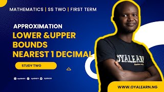 SS2 Mathematics  Bounds  Lower and upper bounds dealing with one decimal place  2 [upl. by Astera]