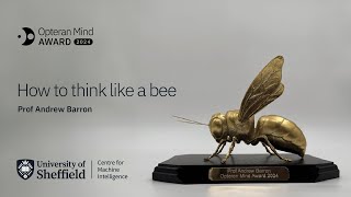 How to think like a bee with Professor Andrew Barron [upl. by Ardnuat643]