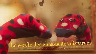 Le cercle des chaussettes disparues  Courtmétrage [upl. by Nnyleahs912]