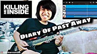 Killing Me Inside  Diary Of Past Away GUITAR COVER [upl. by Ayanal]