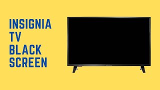 My Insignia TV Has a Black Screen  Heres How I Fixed It [upl. by Phelan973]