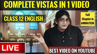 Vistas All Chapters In One Video  CBSE CLASS 12 ENGLISH  VISTAS  One Shot [upl. by Divan]