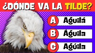 ¿DÓNDE VA LA TILDE 🤔🧠📚 MÁS DE 40 PALABRAS PARA QUE PONGAS A PRUEBA TUS CONOCIMIENTOS ¿PODRÁS [upl. by Aydidey]