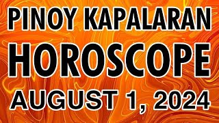 KAPALARAN HOROSCOPE at GABAY Ngayong Araw AUGUST 1 2024  TAGALOG [upl. by Acinorev403]