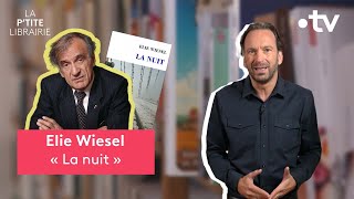 ELIE WIESEL LA NUIT  LA PTITE LIBRAIRIE [upl. by Temme]