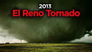 El Reno  The Largest Tornado In Recorded History [upl. by Helen]