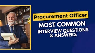 Procurement Officer Interview Questions and Answer for 2024 [upl. by Salokcin]