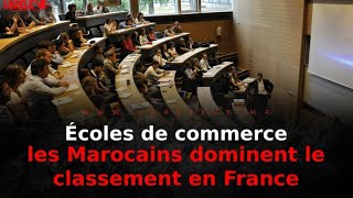 Écoles de commerce  les Marocains dominent le classement en France [upl. by Gavrilla965]