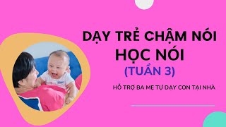 Dạy bé chậm nói 20 tháng tuổi bật âm tuần 3  An Khánh Nhung [upl. by Llemij]