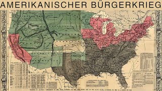 Der Amerikanische Bürgerkrieg Ein Wendepunkt in der Geschichte der USA [upl. by Fugere]