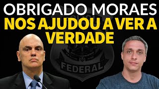 Obrigado Alexandre de Moraes  Graças ao senhor e a PF hoje o Brasil sabe a verdade [upl. by Atiuqer606]