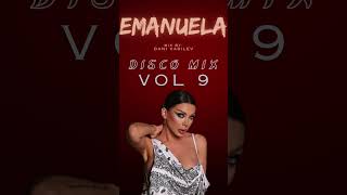 𝐎𝐔𝐓 𝐍𝐎𝐖  Emanuela  Disco mix  Vol 9 Емануела  Диско микс  Част 9 2024 [upl. by Gabriell262]