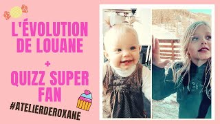 😘 LEVOLUTION DE LOUANE  QUIZZ SUPER FAN 😘 latelierderoxane [upl. by Gabel]