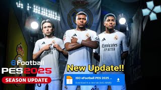 eFootball PES 2025 PPSSPP New Update Transfer ampKits Camera PS5 Best Graphics Android Offline [upl. by Kellina670]