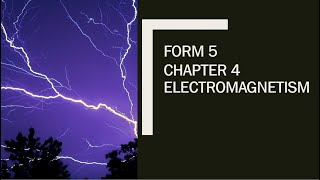 SPM 物理複習 KSSM課程 Form 5 Chapter 4 Electromagnetism [upl. by Stannwood]