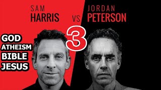 Sam Harris vs Jordan Peterson  God Atheism The Bible Jesus  Part 3  Presented by Pangburn [upl. by Vidal294]