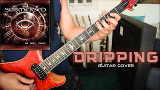 Submersed  Dripping Guitar Cover [upl. by Adigun]