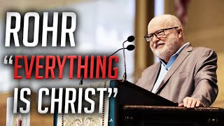 Richard Rohr quotChrist Is In Everythingquot [upl. by Spearing]