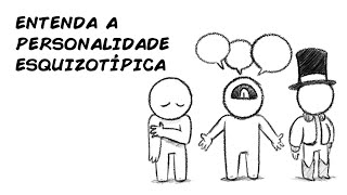 ENTENDA A PERSONALIDADE ESQUIZOTÍPICA [upl. by Samled]