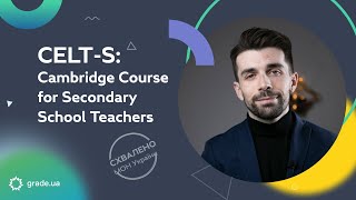 CELTS Cambridge Course for Secondary School Teachers [upl. by Acenes]