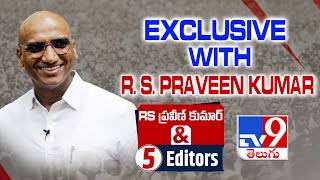 RS Praveen Kumar Exclusive Interview  RS Praveen Kumar amp 5 Editors  TV9 [upl. by Heintz]