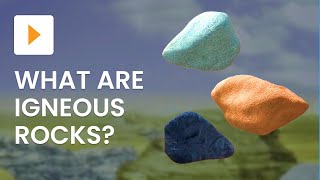 What Are Igneous Rocks [upl. by Assilym]