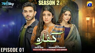 Kaffara  Season 2  Episode 01  Ali Ansari amp Laiba Khan  Har Pal Geo  Pakistani Drama 2024 [upl. by Rimahs339]