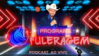 PROGRAMA FULERAGEM COM RAPOSÃO FULERO [upl. by Daenis]