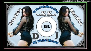 Riva Riva song Hard Dholki Bessking Prashant DJ Vishal remix [upl. by Ecydnarb]