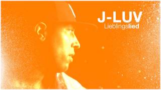 J Luv  Mein Lieblingslied 2013 [upl. by Aoniak]