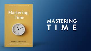 Mastering Time Strategies for Effective Time Management Audiobook [upl. by Korwin]