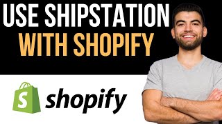 ✅ How To Use ShipStation With Shopify Easy Guide [upl. by Amsirahc]