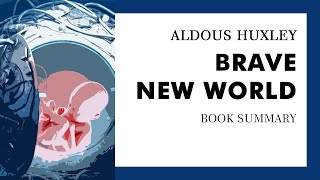 Aldous Huxley — quotBrave New Worldquot summary [upl. by Uri]